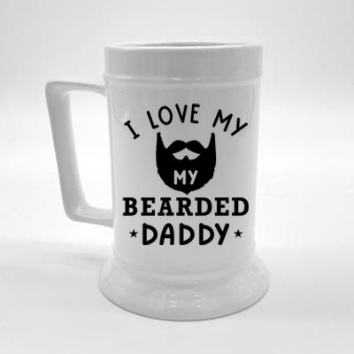 I Love My Bearded Dad Gift For Dad With Beard Father's Day Meaningful Gift Beer Stein