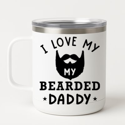 I Love My Bearded Dad Gift For Dad With Beard Father's Day Meaningful Gift 12 oz Stainless Steel Tumbler Cup