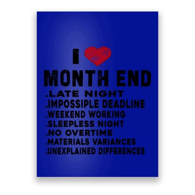 I Love Month End Funny Accountants Quotes Birthday Funny Gift Cool Gift Poster