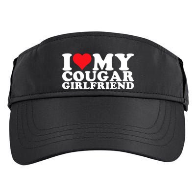 I Love My Cougar Girlfriend I Heart My Cougar Girlfriend Gf Adult Drive Performance Visor
