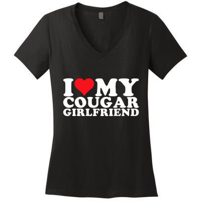I Love My Cougar Girlfriend I Heart My Cougar Girlfriend Gf Women's V-Neck T-Shirt