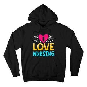 I Love Nursing Hoodie