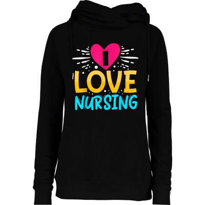 I Love Nursing Womens Funnel Neck Pullover Hood