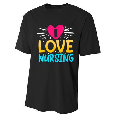 I Love Nursing Performance Sprint T-Shirt