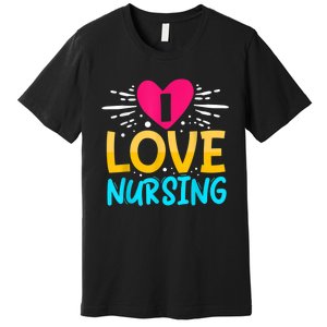 I Love Nursing Premium T-Shirt