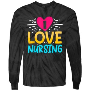 I Love Nursing Tie-Dye Long Sleeve Shirt