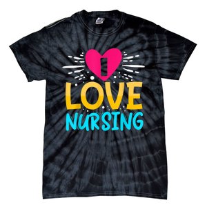 I Love Nursing Tie-Dye T-Shirt