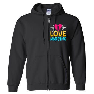 I Love Nursing Full Zip Hoodie