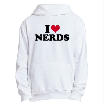 I Love Nerds I Heart Nerds Urban Pullover Hoodie