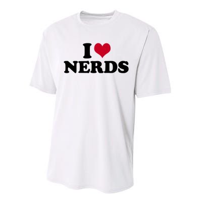 I Love Nerds I Heart Nerds Performance Sprint T-Shirt