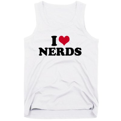 I Love Nerds I Heart Nerds Tank Top