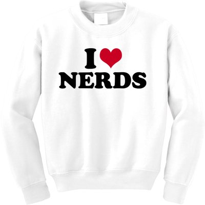 I Love Nerds I Heart Nerds Kids Sweatshirt