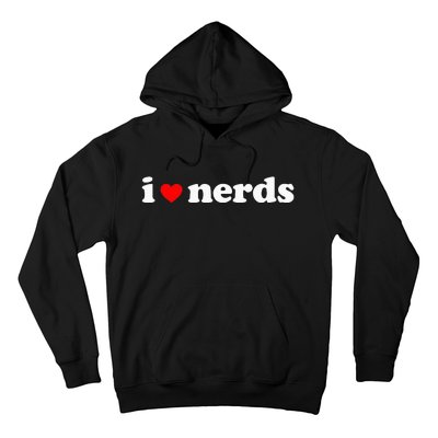 I Love Nerds Hoodie