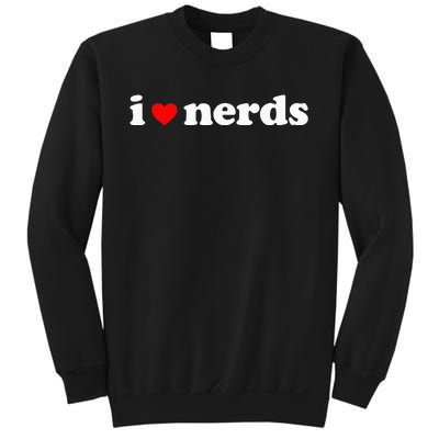 I Love Nerds Sweatshirt