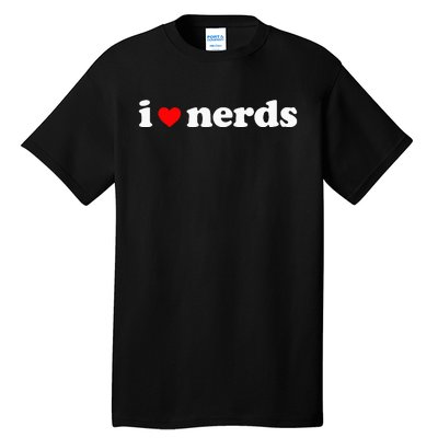 I Love Nerds Tall T-Shirt