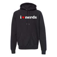 I Love Nerds Premium Hoodie