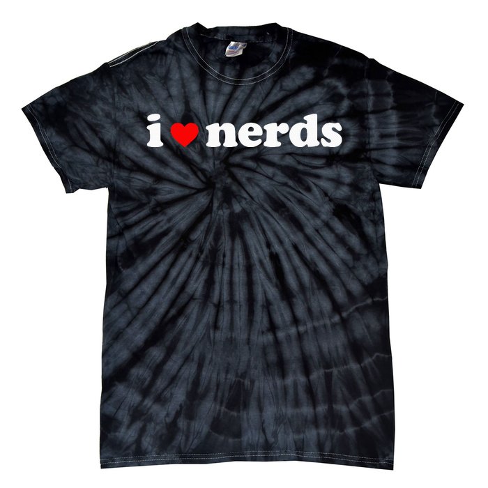 I Love Nerds Tie-Dye T-Shirt