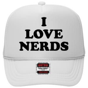 I Love Nerds High Crown Mesh Back Trucker Hat