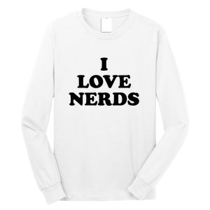 I Love Nerds Long Sleeve Shirt