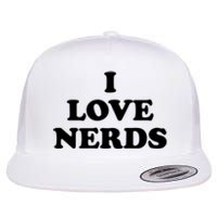 I Love Nerds Flat Bill Trucker Hat