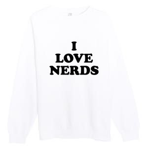 I Love Nerds Premium Crewneck Sweatshirt