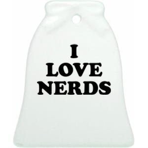 I Love Nerds Ceramic Bell Ornament