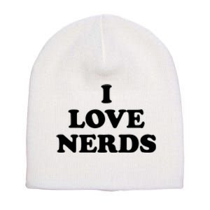 I Love Nerds Short Acrylic Beanie