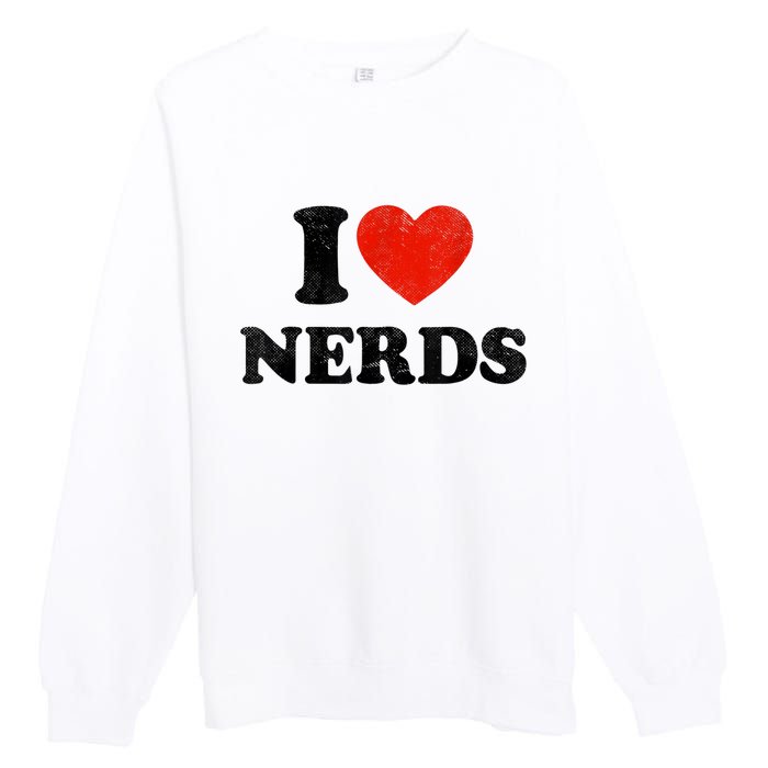 I Love Nerds Outfit Premium Crewneck Sweatshirt