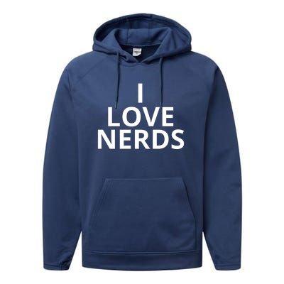 I Love Nerds Funny I Heart Nerds Performance Fleece Hoodie