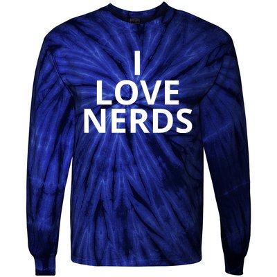 I Love Nerds Funny I Heart Nerds Tie-Dye Long Sleeve Shirt