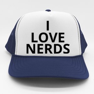 I Love Nerds Funny I Heart Nerds Trucker Hat