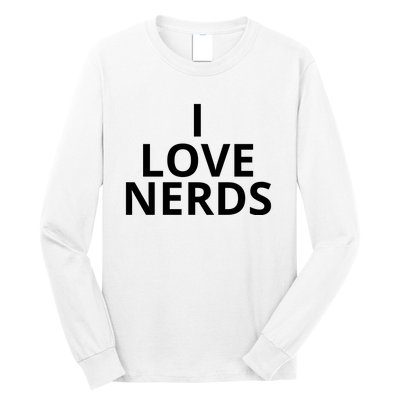 I Love Nerds Funny I Heart Nerds Long Sleeve Shirt