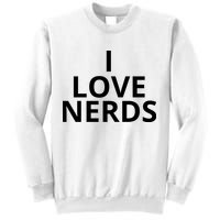 I Love Nerds Funny I Heart Nerds Sweatshirt