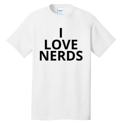 I Love Nerds Funny I Heart Nerds Tall T-Shirt