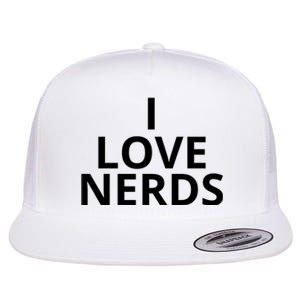 I Love Nerds Funny I Heart Nerds Flat Bill Trucker Hat