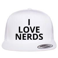 I Love Nerds Funny I Heart Nerds Flat Bill Trucker Hat