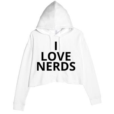 I Love Nerds Funny I Heart Nerds Crop Fleece Hoodie