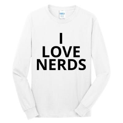 I Love Nerds Funny I Heart Nerds Tall Long Sleeve T-Shirt