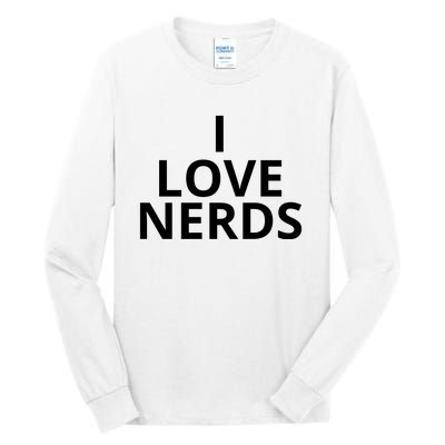 I Love Nerds Funny I Heart Nerds Tall Long Sleeve T-Shirt