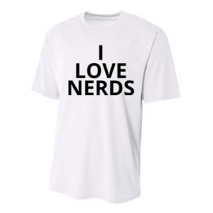 I Love Nerds Funny I Heart Nerds Performance Sprint T-Shirt