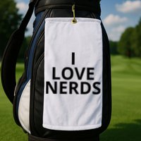 I Love Nerds Funny I Heart Nerds Golf Towel
