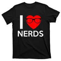 I Love Nerds Glasses Funny Heart Valentines T-Shirt