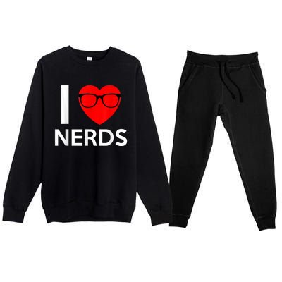 I Love Nerds Glasses Funny Heart Valentines Premium Crewneck Sweatsuit Set