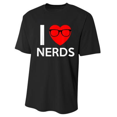 I Love Nerds Glasses Funny Heart Valentines Performance Sprint T-Shirt