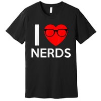 I Love Nerds Glasses Funny Heart Valentines Premium T-Shirt