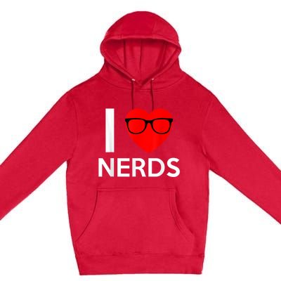 I Love Nerds Glasses Funny Heart Valentines Premium Pullover Hoodie