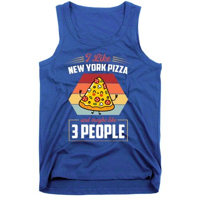 I Like New York Pizza And Maybe Like 3 People Gift Tank Top