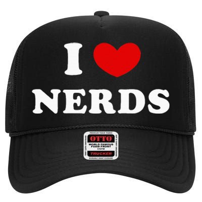 I Love Nerds High Crown Mesh Back Trucker Hat