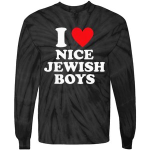 I Love Nice Jewish Funny Hanukkah Present Tie-Dye Long Sleeve Shirt