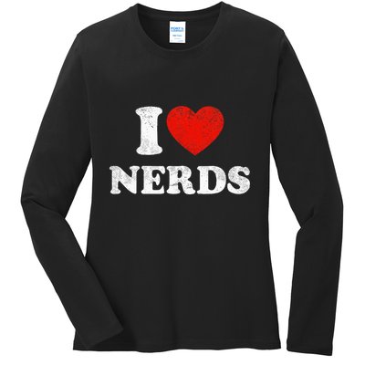 I Love Nerds Outfit Distressed I Heart Nerds Ladies Long Sleeve Shirt